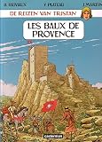 Les baux de provence nl (De reizen van Tristan, 1)