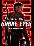 Snake Eyes: El Origen