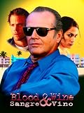 Blood & Wine (Sangre y vino)