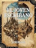 El Joven Escribano: Novela de aventuras (Libro 1)