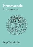 Ermessenda. La comtessa mare (3)