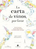 La carta de vinos, por favor. Nuevo atlas de las regiones vinícolas del mundo (BEBIDAS)